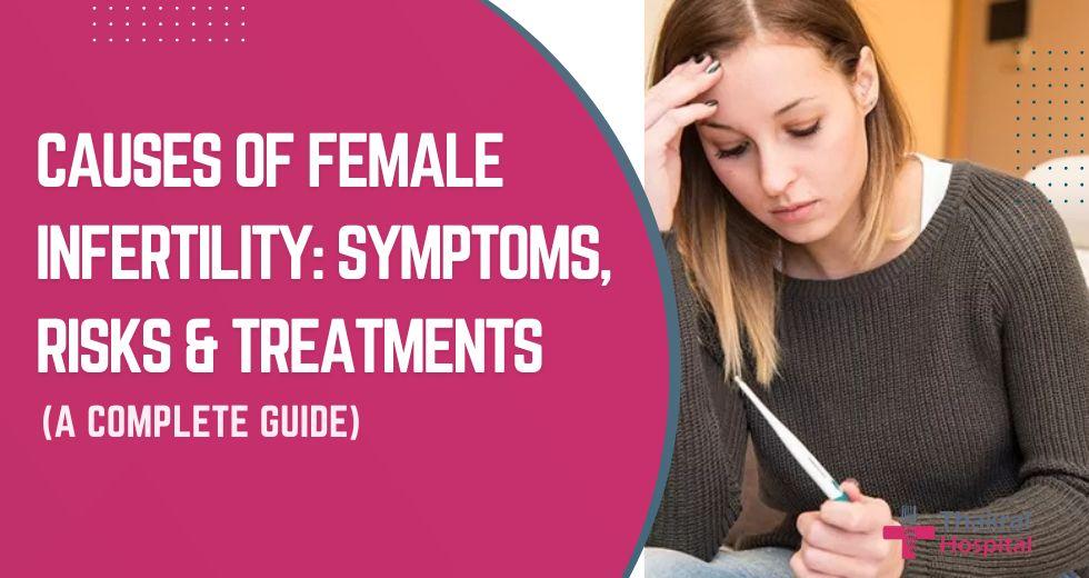 Causes of Female Infertility
