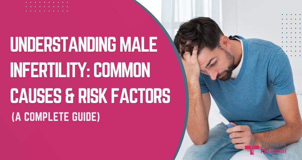 Understanding Male Infertility