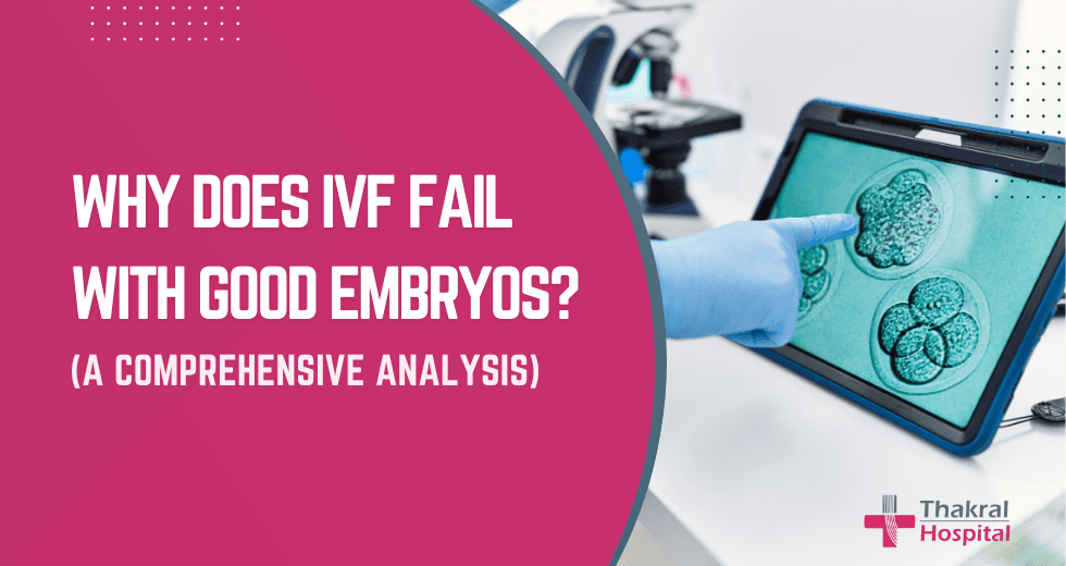 Why Does IVF Fail With Good Embryos?